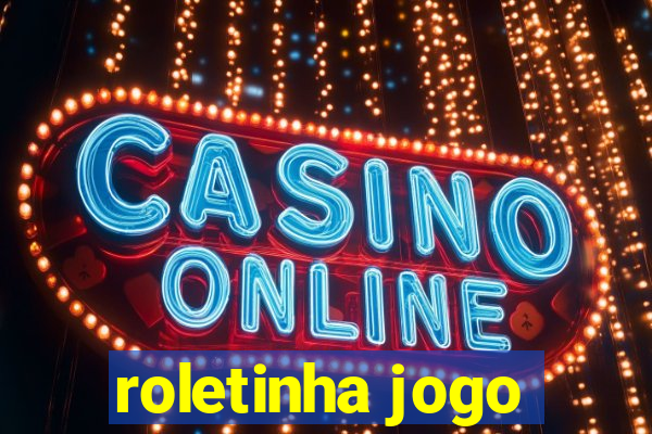 roletinha jogo